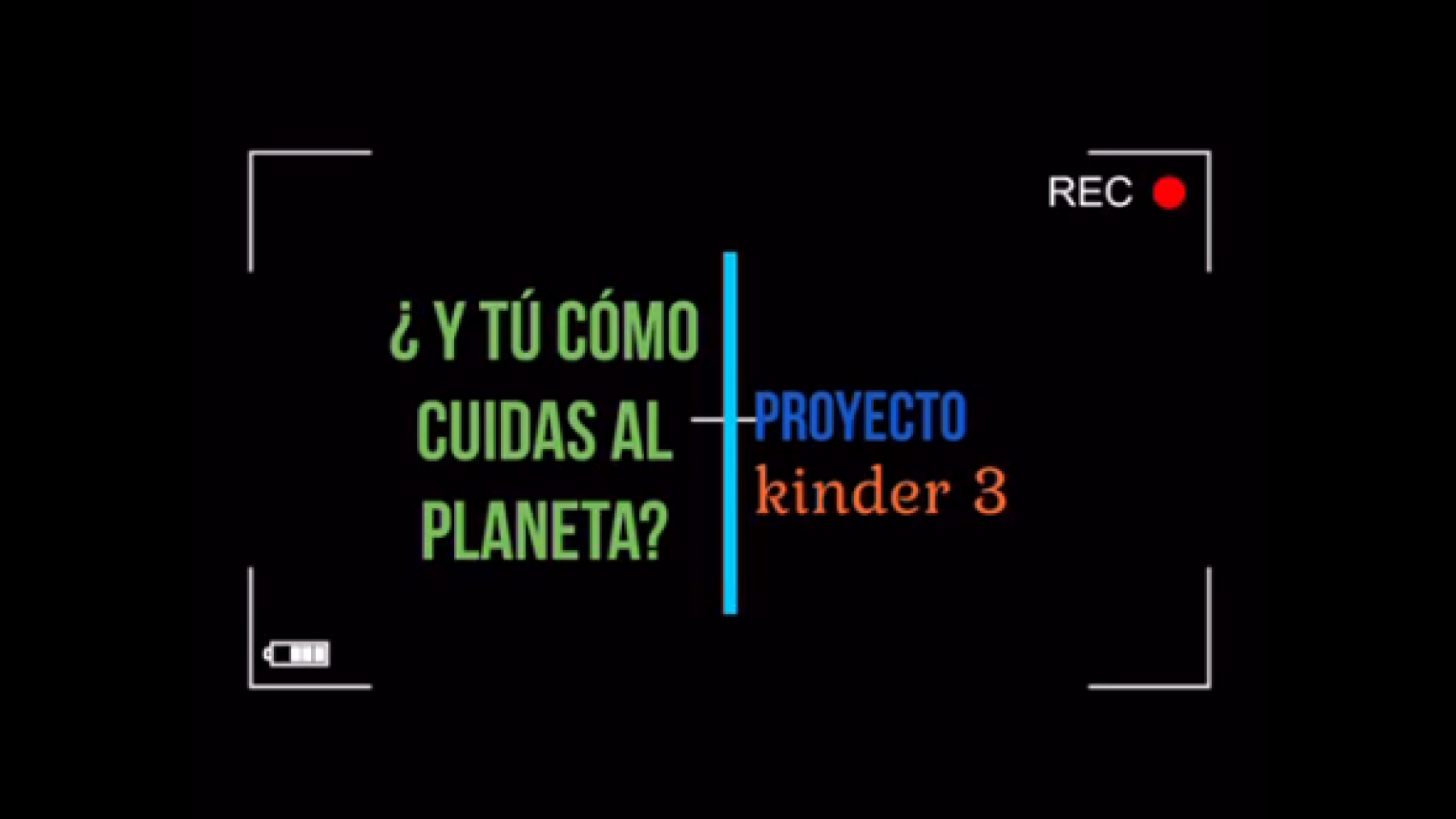 Proyecto Kinder 3 Cuidado del Planeta