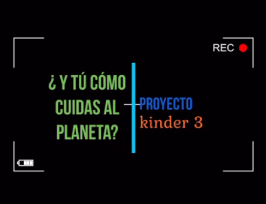 Proyecto Kinder 3 Cuidado del Planeta